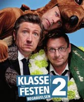 Klassefesten 2: Begravelsen /   2: 